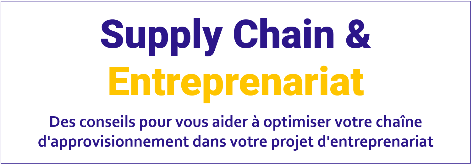 Supply Chain & Entrepreneuriat (FR & EN)